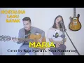 Download Lagu LAGU BATAK NOSTALGIA - MARIA (Live Cover by Raja Syarif ft. Nova Situmorang)