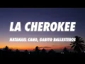 Natanael Cano x Gabito Ballesteros - La Cherokee (Letra/Lyrics)