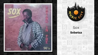 sox sebetsa official audio