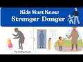 Stranger Danger I Child Awareness Safety I Educational I Beware of Strangers