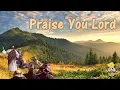 Download Lagu Praise You Lord w Lyrics w Maranatha! Music