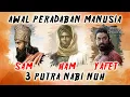 Download Lagu Sam, Ham \u0026 Yafet_Kisah 3 Putra Nabi Nuh yang Membangun Peradaban Dunia Hingga Saat Ini_INDONESIA?