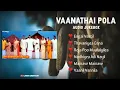 Download Lagu VAANATHAI POLA FULL MOVIE AUDIO JUKEBOX|VIJAYAKANTH|MEENA|PRABHU DEVA|KOUSALYA