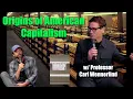 How American Capitalism Has Evolved w Professor Carl Wennerlind