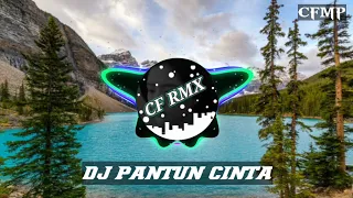 Download DJ Banyak Bunga Ditaman Cuma Satu Kupetik || DJ Pantun Cinta by CF RMX MP3