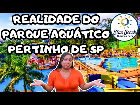 Download MP3 ISSO VC NÃO SABIA!👉🏻 BLUE BEACH THERMAS PARK | SUZANO🌳