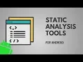 Static Analysis Tools for Android