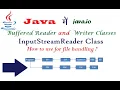 Buffered Reader Writer and InputStreamReader Class in Java
