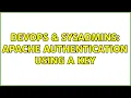 DevOps SysAdmins Apache Authentication using a key 3 Solutions