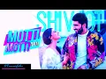 Motti Motti Akh || Full Song || Shivjot Ft Gurlej Akhtar || @Shivjot #vibeson #punjabisong