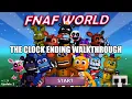 fnaf world walkthrough to the clock ending
