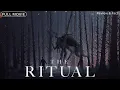 Download Lagu The Ritual Full Movie (2017) | Watch Now | Best Hollywood Horror Movies | Review \u0026 Facts