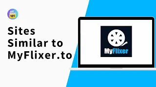 Sites Similar to MYFLIXER TO to Watch Movies Shows Alternative Site of MyFlixer UPDATED 2024