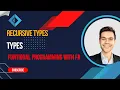 F Tutorial Recursive types