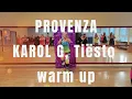 PROVENZA - KAROL G, Tiësto remix // warm up // Zumba Renka