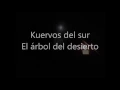 El árbol del desierto - Kuervos del sur