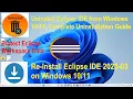 Uninstall Eclipse IDE from Windows Re-Install Eclipse ide 2023-03 Complete Guide and