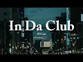 Lagu 50 Cent - In Da Club (Lyrics)
