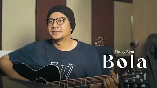 bola h ona sutra cover by decky ryan