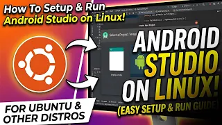 How To Setup Run Android Studio on Linux