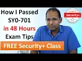 How I Passed Security SY0-701 in 48 Hours Exam Tips