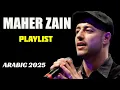 Download Lagu Maher Zain Full Album 2025 | أغاني ماهر زين التي يجب عليك الاستماع إليها - Top Arabic Songs 2025