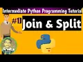 Split and Join functions in python Intermediate Python Programming Tutorial