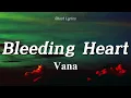 Vana - Bleeding Heart (Lyrics)