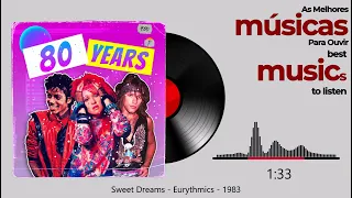 Sweet Dreams -  Eurythmics - 1983