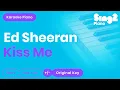 Download Lagu Ed Sheeran - Kiss Me (Karaoke Piano)
