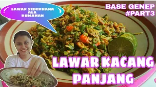 Download cara membuat LAWAR KACANG PANJANG (part3) MP3