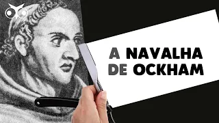 A NAVALHA de OCKHAM | Ontologia | Filosofia Medieval | História da Filosofia