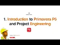 01 Introduction to Primavera P6 and Project Engineering in Civil