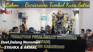 Download BURISRAWA TUMBAL KURU SETRA | Deut Dalang Nonoman| SYAHKA \u0026 AKMAL MP3