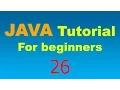 Java Tutorial for Beginners - 26