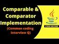 Comparable and Comparator Implementation in Java with Example Interview Question