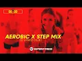 Download Lagu Aerobic x Step Mix 2025 (132 bpm/32 Count) 60 Minutes Mixed Compilation for Fitness \u0026 Workout