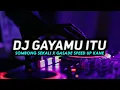 Download Lagu DJ GAYAMU ITU SOMBONG SEKALI X GASADE❗ Speed Up kane full bass