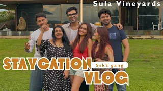 We Went on a Staycation | Sula Vineyards | Sharma Sisters | Tanya Sharma | Krittika M Sharma #ssk-2