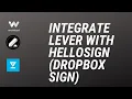 Connect and integrate Lever with HelloSign Dropbox Sign part 1