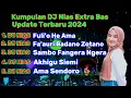 Lagu Kumpulan DJ Nias _ Fuli'o He Ama √ DJ Nias Extra Bas // Update terbaru Full Pargoy