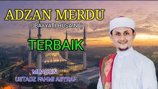 Download ADZAN MERDU TERBAIK ll Adzan Bayyati Husaini ll Ustadz Fahmi Asyraf MP3