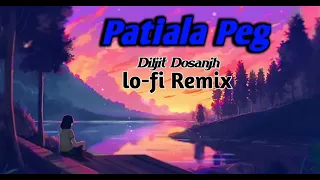 patiala peg diljit dosanjh lofi remix lofisong diljitdosanjh