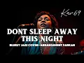 Lagu 🎵DONT SLEEP AWAY THIS NIGHT—DANIEL SAHULEKA || BLUESY JAZZ COVER By Kav69 