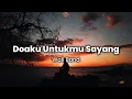Download Lagu Doaku Untukmu Sayang - Wali Band | Cover by Meisita Lomania (LIRIK)