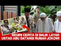 Download Lagu 🔴LIVE‼️BEGINI CERITA DI BALIK LAYAR USTADZ ABU DATANGI RUMAH JOKOWI