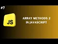 Mastering Array Methods Part 2 - The Essentials You Need to Know
