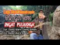 Download Lagu INGAT PULAKNGA' salah satu karya \