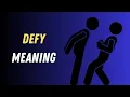 Defy Meaning in English Defy Explained Simply with Examples