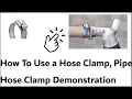 How To Use a Hose Clamp Pipe Hose Clamp Live Demonstration
